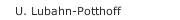 U. Lubahn-Potthoff